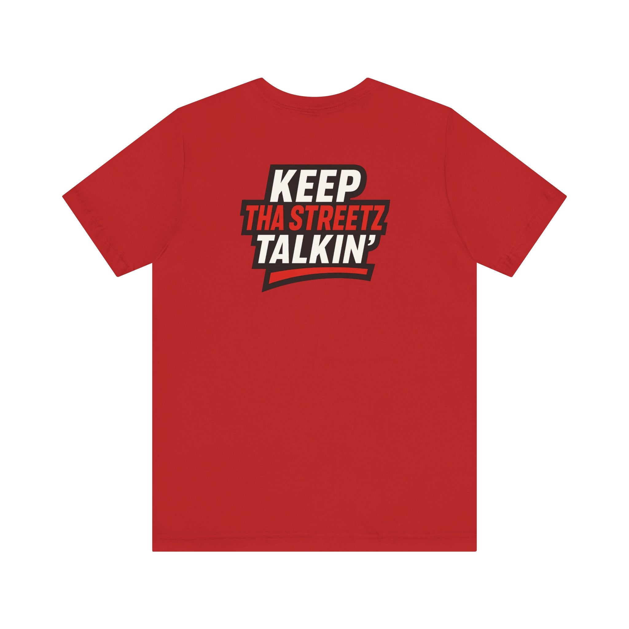 “ 4 Tha Streetz” Unisex Tee