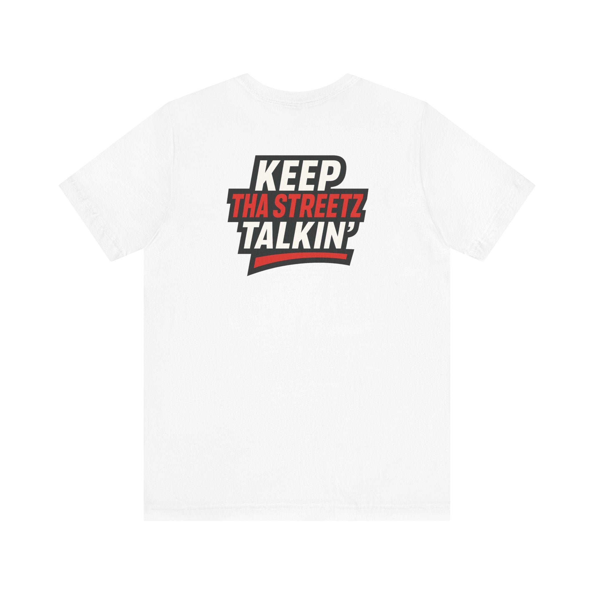 “ 4 Tha Streetz” Unisex Tee