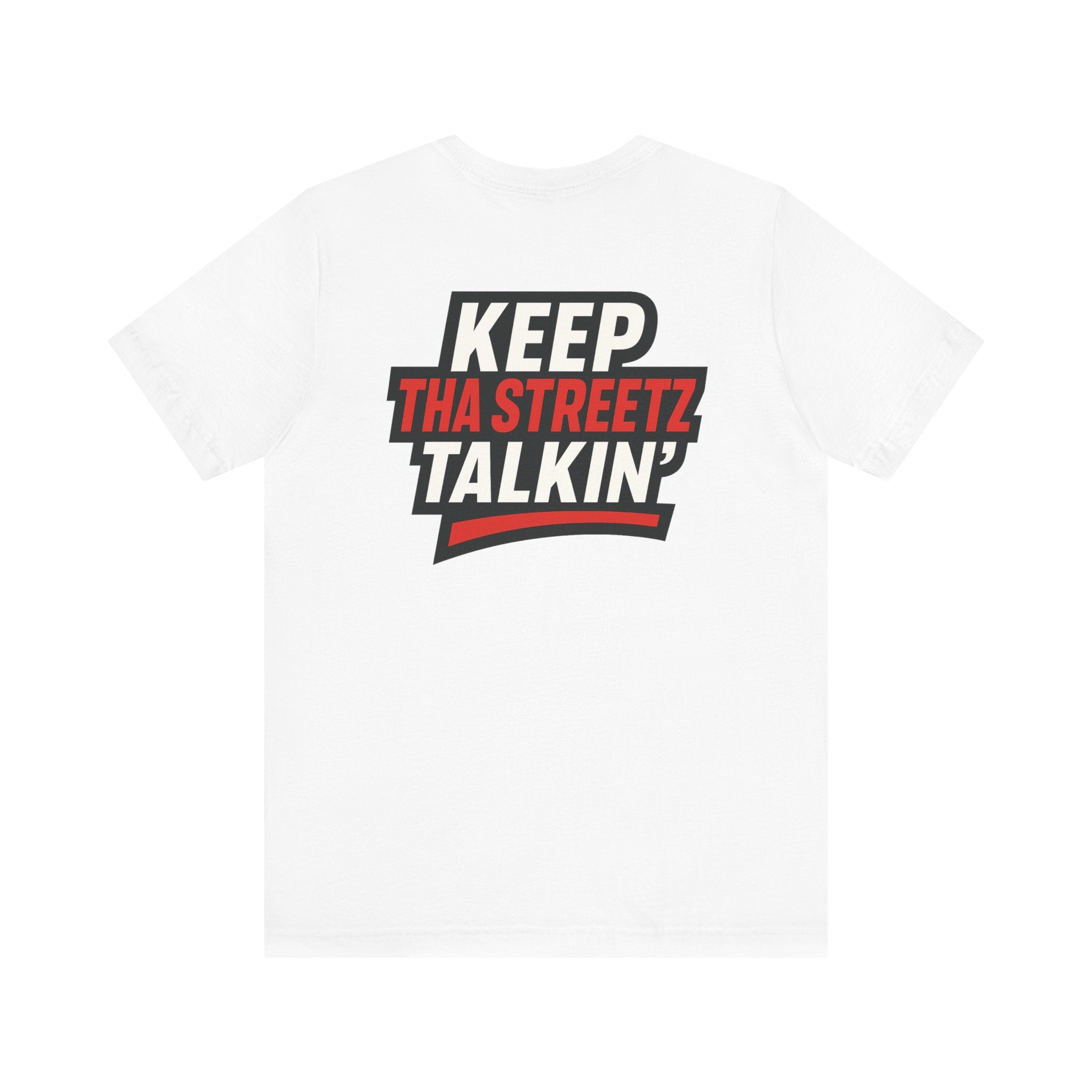 “ 4 Tha Streetz” Unisex Tee