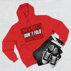 Tha Streetz Don’t Fold Under Pressure™ Hoodie