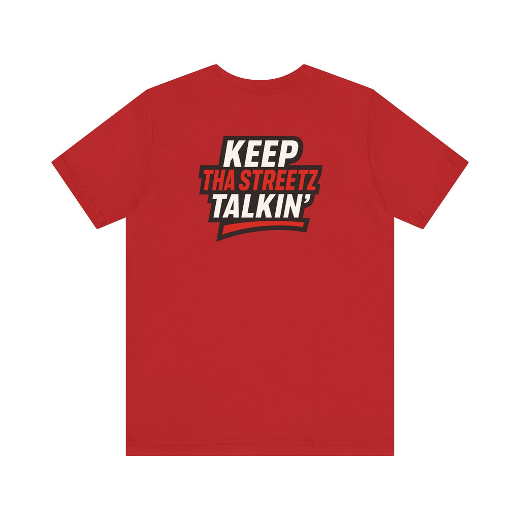 “ 4 Tha Streetz” Unisex Tee