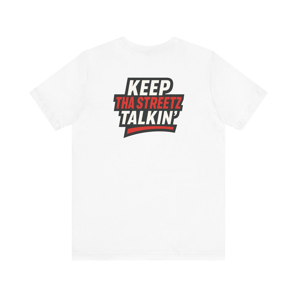“ 4 Tha Streetz” Unisex Tee