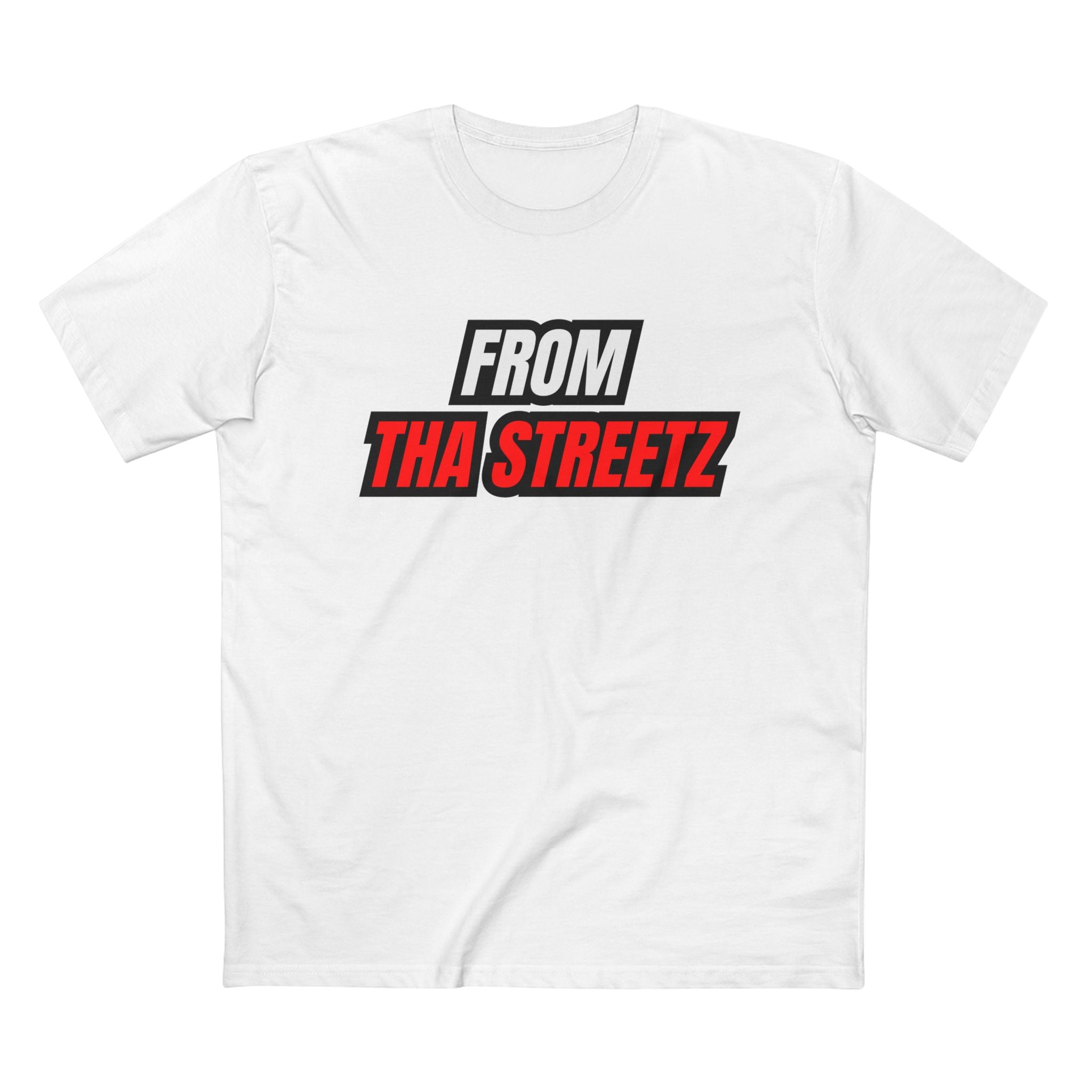 From Tha Streetz™ Tee