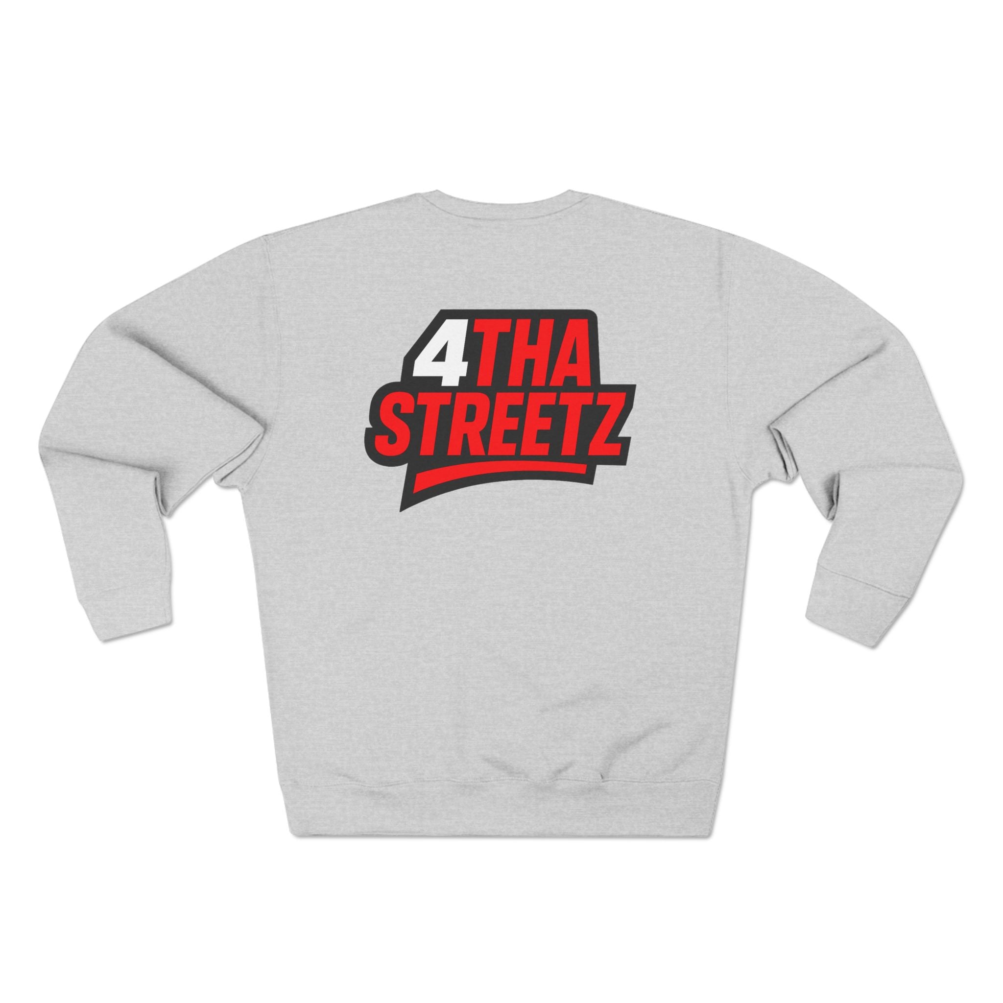 Keep Tha Streetz Talkin’™ Sweatshirt
