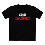 From Tha Streetz™ Tee