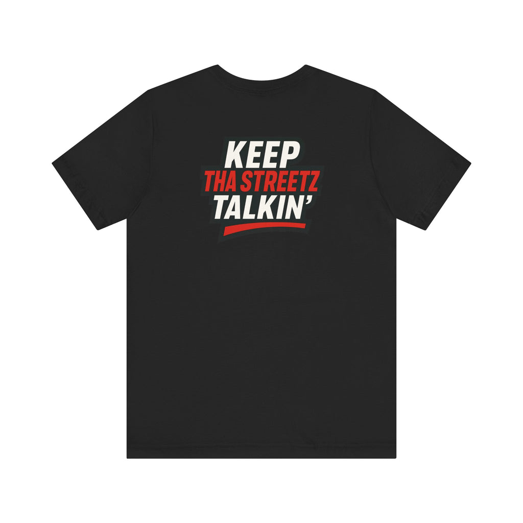 “ 4 Tha Streetz” Unisex Tee